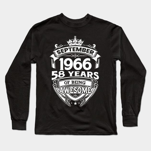 September 1966 58 Years Of Being Awesome 58th Birthday Long Sleeve T-Shirt by Gadsengarland.Art